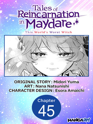 cover image of Tales of Reincarnation in Maydare: Tales of Reincarnation in Maydare: This World's Worst Witch, Chapter 45